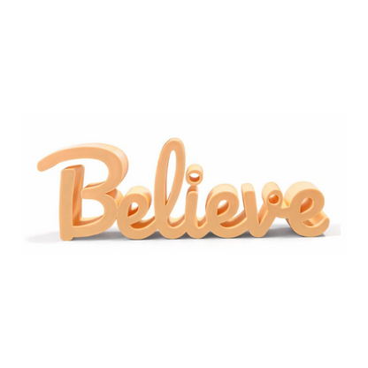 Believe Inspirational Decorative Tabletop Word Sign