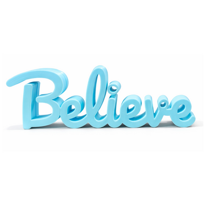 Believe Inspirational Decorative Tabletop Word Sign