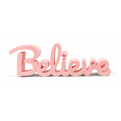 Believe Inspirational Decorative Tabletop Word Sign