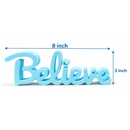 Believe Inspirational Decorative Tabletop Word Sign