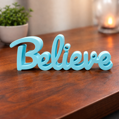 Believe Inspirational Decorative Tabletop Word Sign