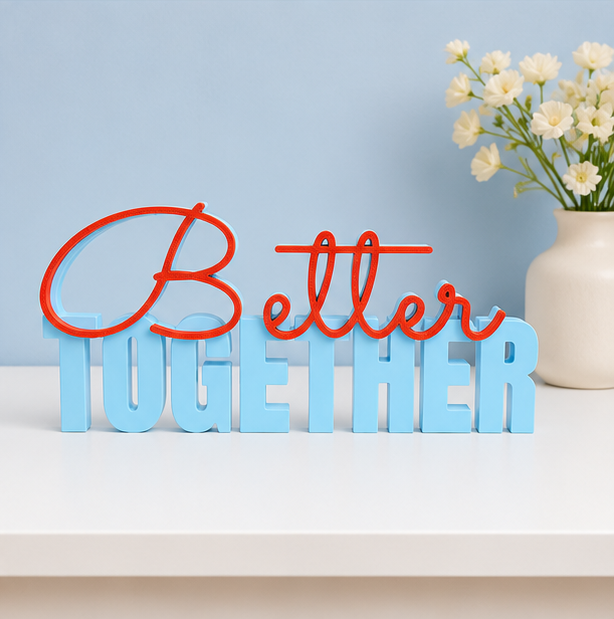 Better Together Tabletop Sign – Decorative Desk & Shelf Accent