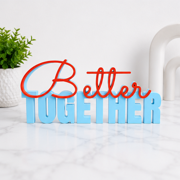 Better Together Tabletop Sign – Decorative Desk & Shelf Accent