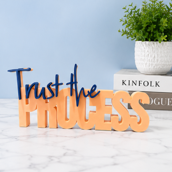 Trust the Process – Inspirational Tabletop Decor