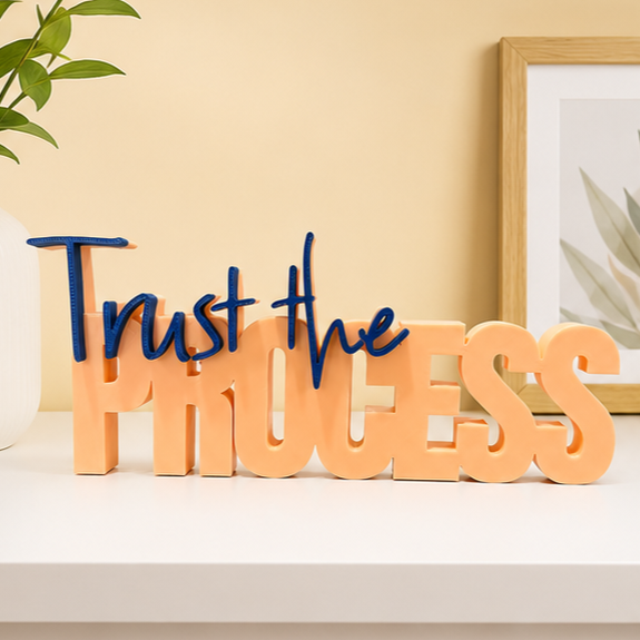 Trust the Process – Inspirational Tabletop Decor