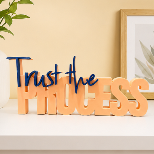 Trust the Process – Inspirational Tabletop Decor