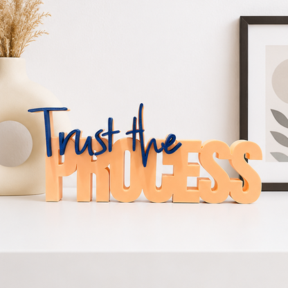 Trust the Process – Inspirational Tabletop Decor