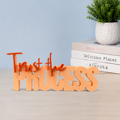 Trust the Process – Inspirational Tabletop Decor